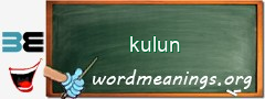 WordMeaning blackboard for kulun